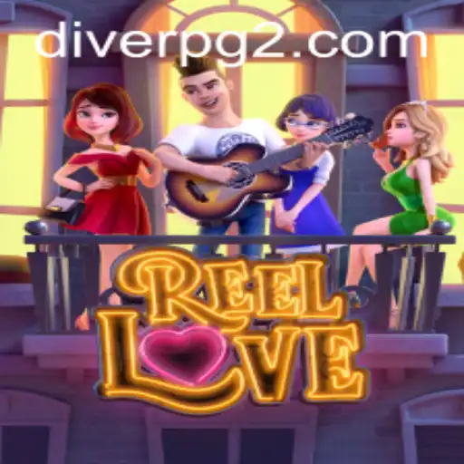 Exploring the Vibrant World of ReelLove and DIVER PG